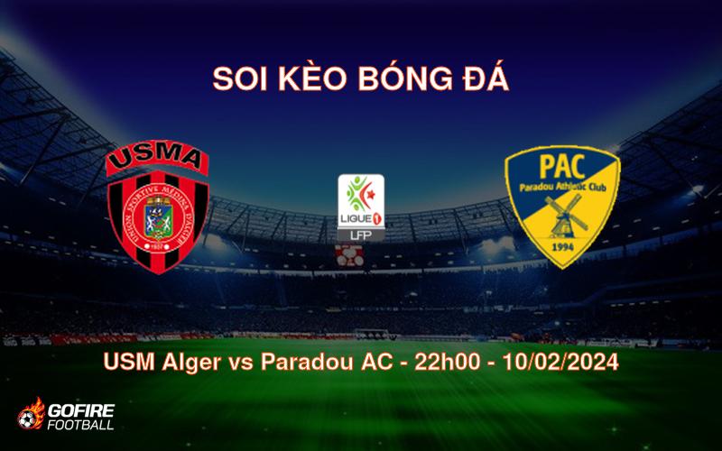 Soi kèo bóng đá USM Alger vs Paradou AC – 22h00 – 10/02/2024
