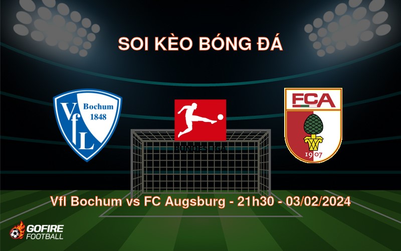 Soi kèo bóng đá Vfl Bochum vs FC Augsburg – 21h30 – 03/02/2024