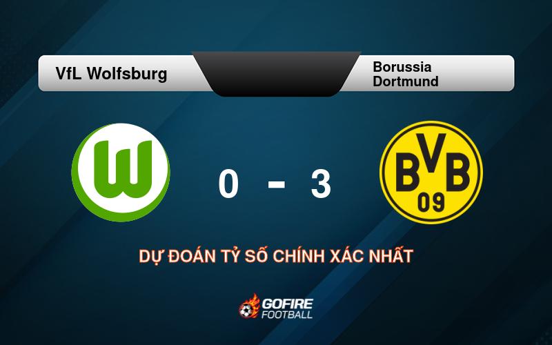 Soi kèo bóng đá VfL Wolfsburg vs Borussia Dortmund